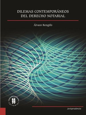 cover image of Dilemas contemporáneos del derecho notarial